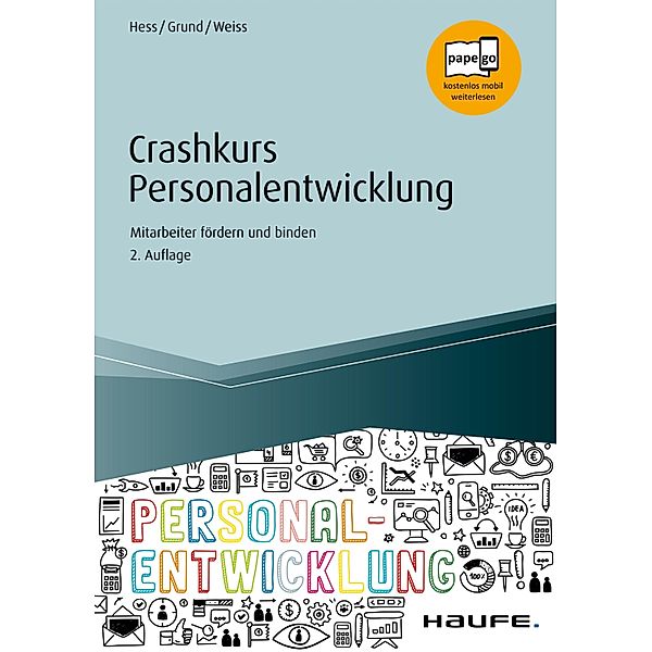 Crashkurs Personalentwicklung / Haufe Fachbuch, Michael Hess, Sven Grund, Wolfgang Weiss