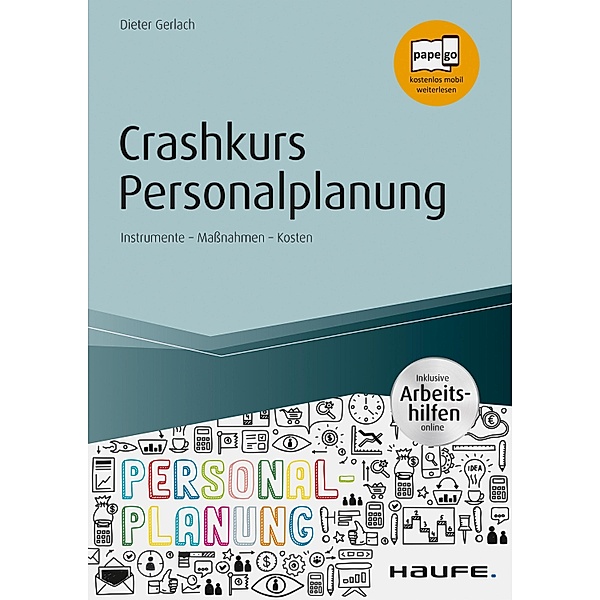 Crashkurs Personalplanung - inkl. Arbeitshilfen online / Haufe Fachbuch, Dieter Gerlach