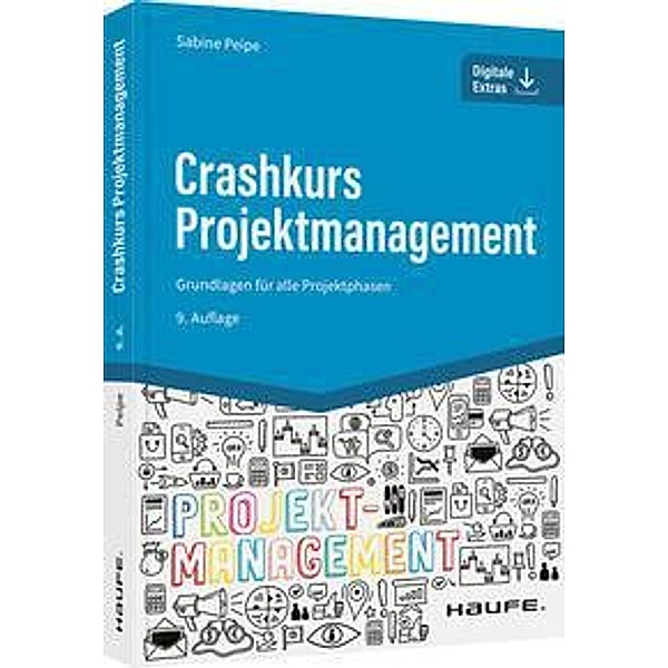 Crashkurs Projektmanagement - inkl. Arbeitshilfen online, Sabine Peipe