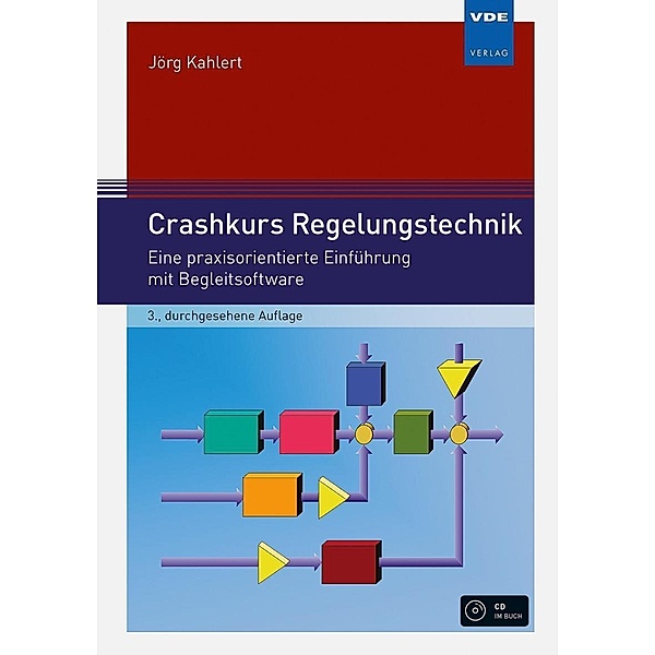 Crashkurs Regelungstechnik, Jörg Kahlert
