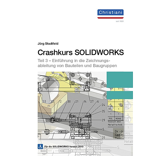 Crashkurs SolidWorks, m. DVD-ROM.Tl.3, Jörg Stadtfeld