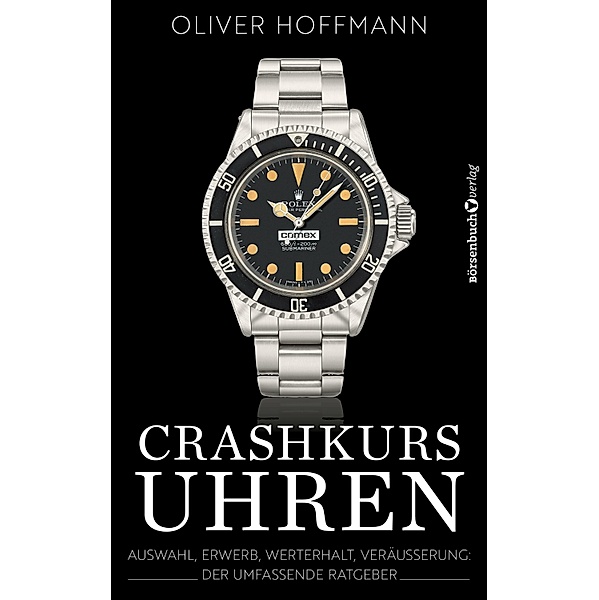 Crashkurs Uhren, Oliver Hoffmann