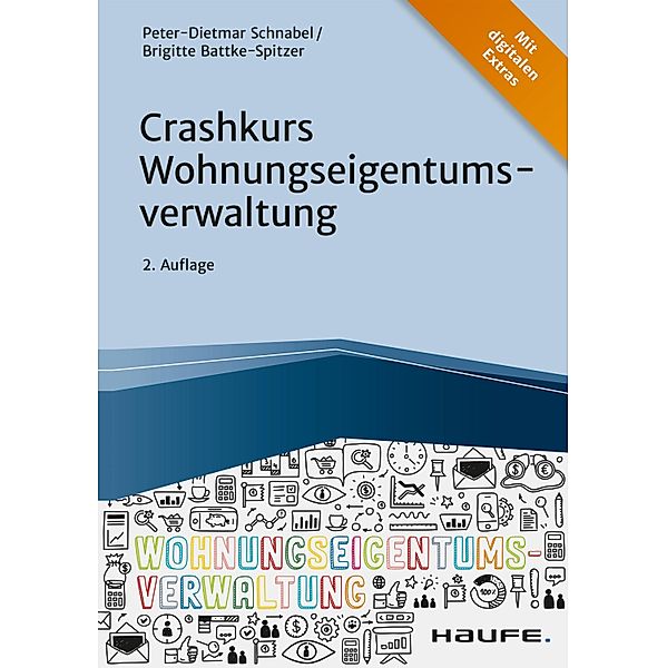 Crashkurs Wohnungseigentumsverwaltung / Haufe Fachbuch, Peter-Dietmar Schnabel, Brigitte Batke-Spitzer