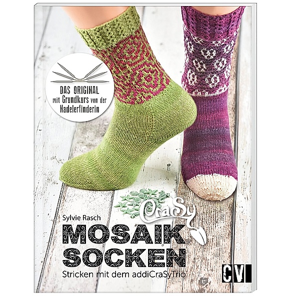 CraSy Mosaik - Socken Stricken mit addiCraSyTrio, Sylvie Rasch