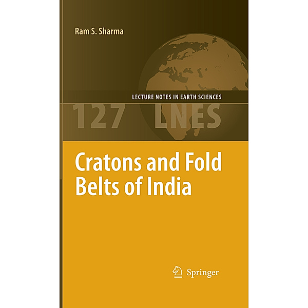 Cratons and Fold Belts of India, Ram Sharma