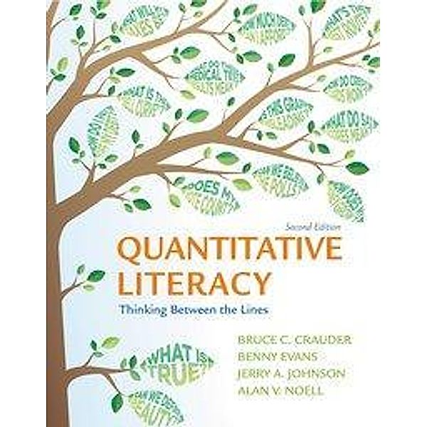 Crauder, B: Quantitative Literacy, Bruce Crauder, Benny Evans, Jerry Johnson, Alan Noell