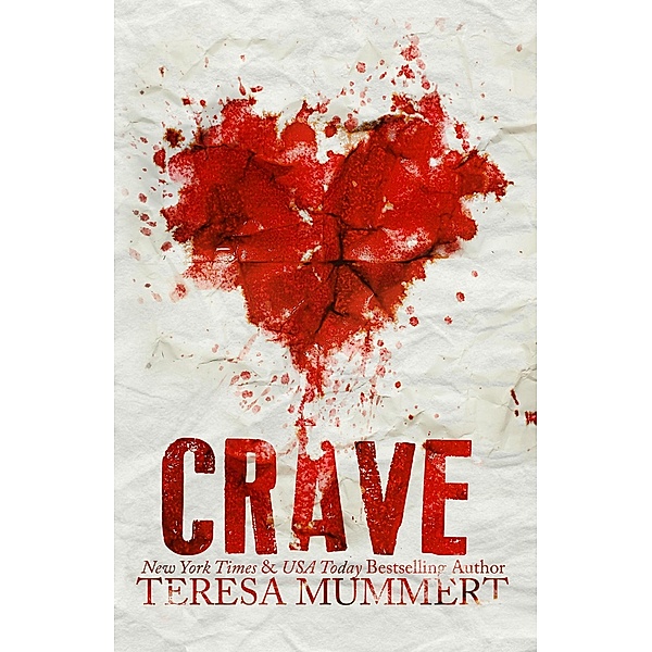 Crave, Teresa Mummert