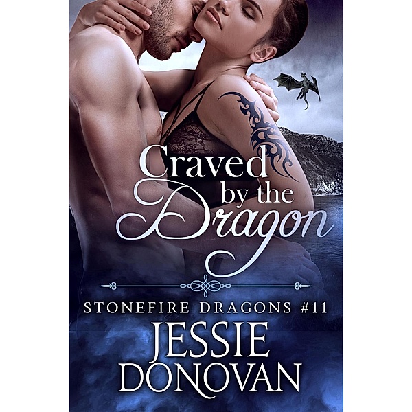 Craved by the Dragon (Stonefire Dragons, #11) / Stonefire Dragons, Jessie Donovan