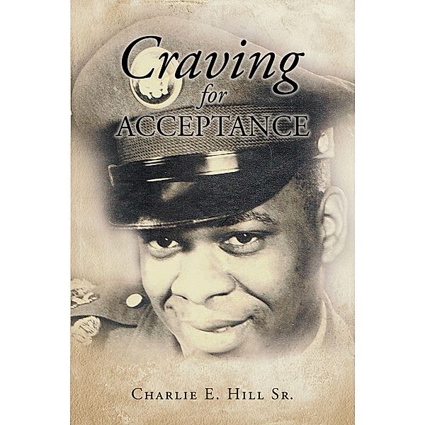 Craving for Acceptance, Charlie E. Hill