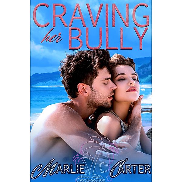 Craving Her Bully (Innova Island Encounters) / Innova Island Encounters, Marlie Carter