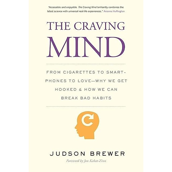Craving Mind, Judson Brewer, Jon Kabat-Zinn