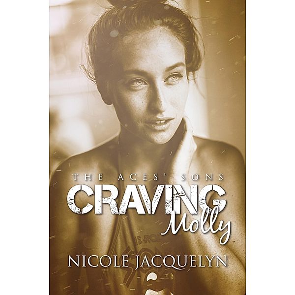 Craving Molly (The Aces' Sons, #2) / The Aces' Sons, Nicole Jacquelyn