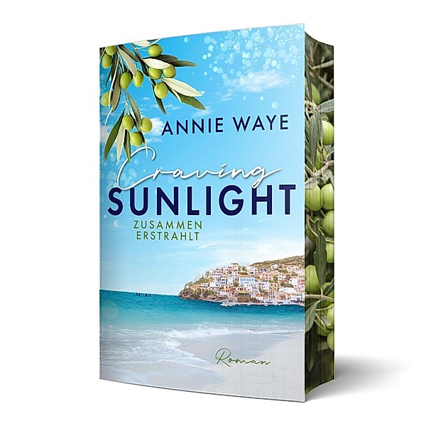 Craving Sunlight: Zusammen erstrahlt, Annie C. Waye