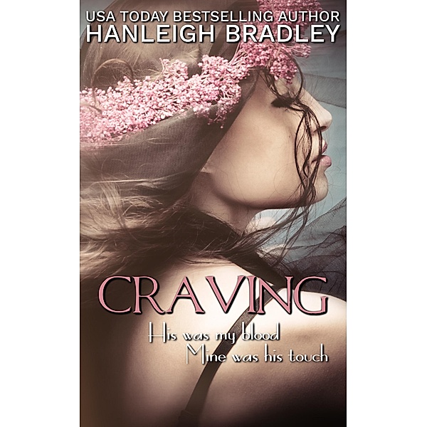 Craving (The Elite, #2) / The Elite, Hanleigh Bradley