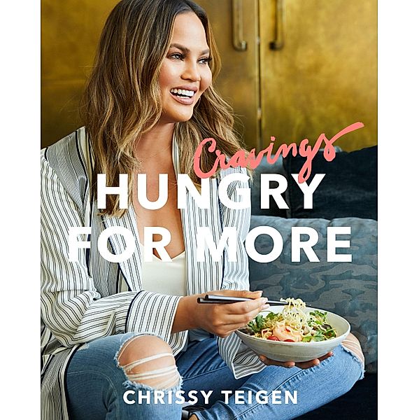 Cravings: Hungry for More, Chrissy Teigen, Adeena Sussman