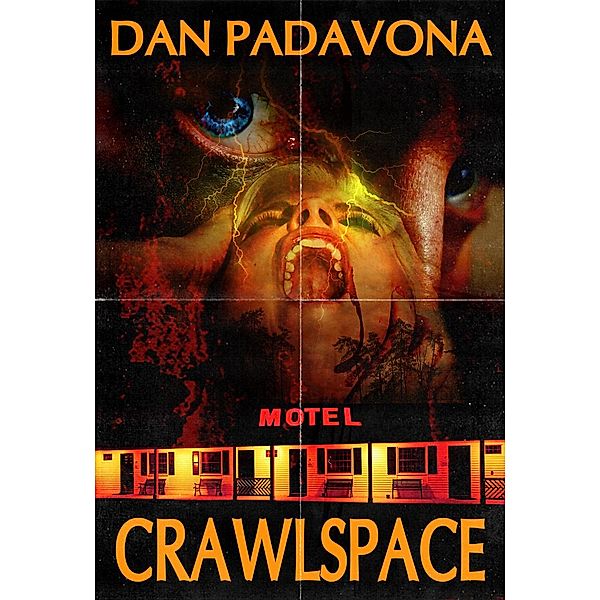 Crawlspace, Dan Padavona