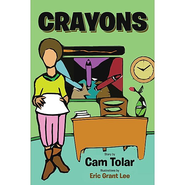 Crayons, Cam Tolar