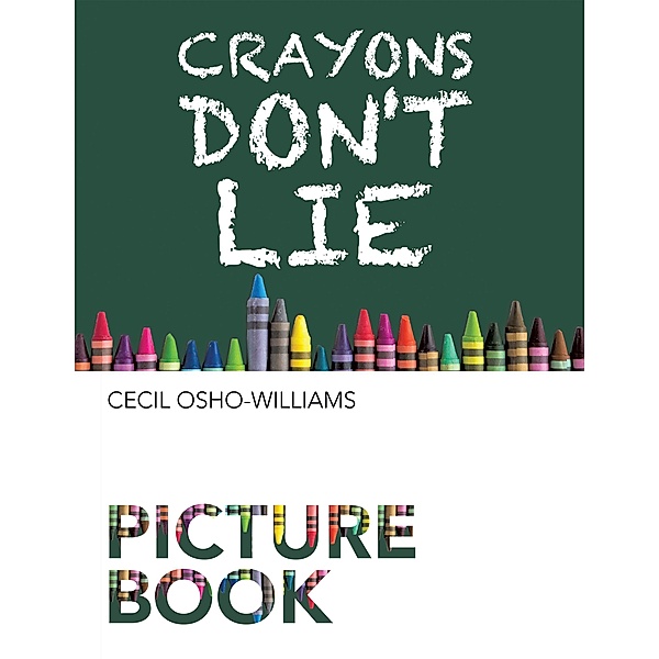 Crayons Don't Lie, Cecil Osho-Williams