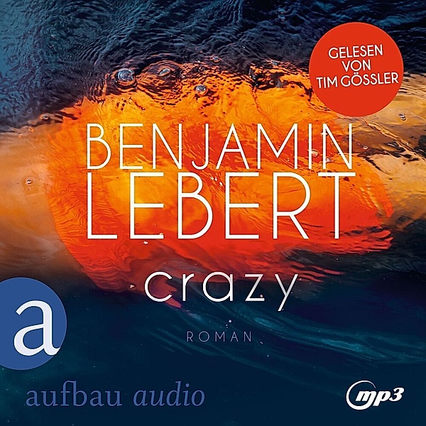 Crazy,1 Audio-CD, 1 MP3, Benjamin Lebert
