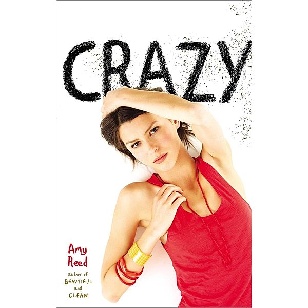 Crazy, Amy Reed