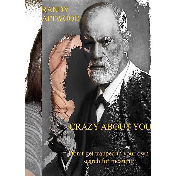 Crazy About You / Randy Attwood, Randy Attwood