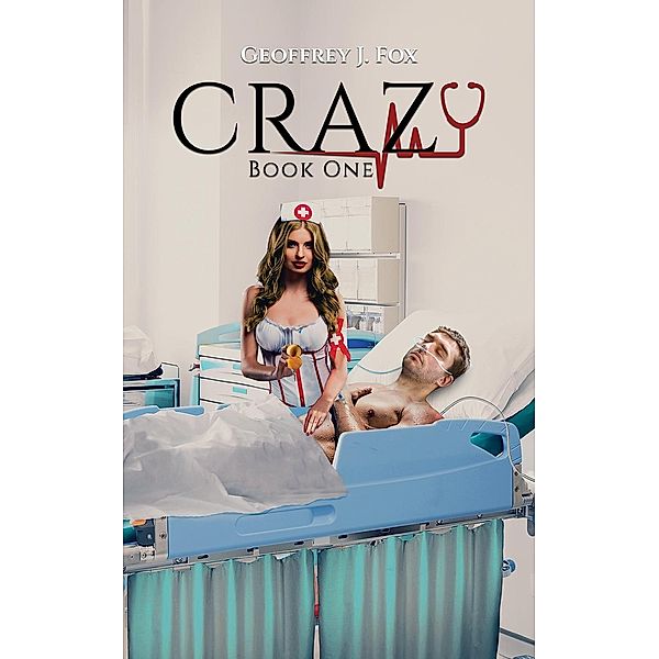 Crazy / Austin Macauley Publishers, Geoffrey J. Fox