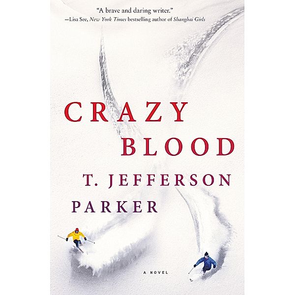 Crazy Blood, T. Jefferson Parker