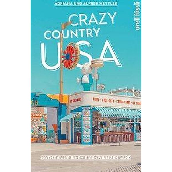 Crazy Country USA, Adriana Mettler, Alfred Mettler