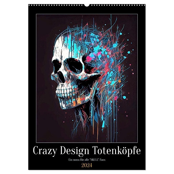 Crazy Design Totenköpfe (Wandkalender 2024 DIN A2 hoch), CALVENDO Monatskalender, Peter Rübsamen