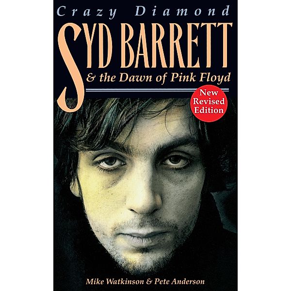 Crazy Diamond: Syd Barrett and the Dawn of Pink Floyd, Pete Anderson