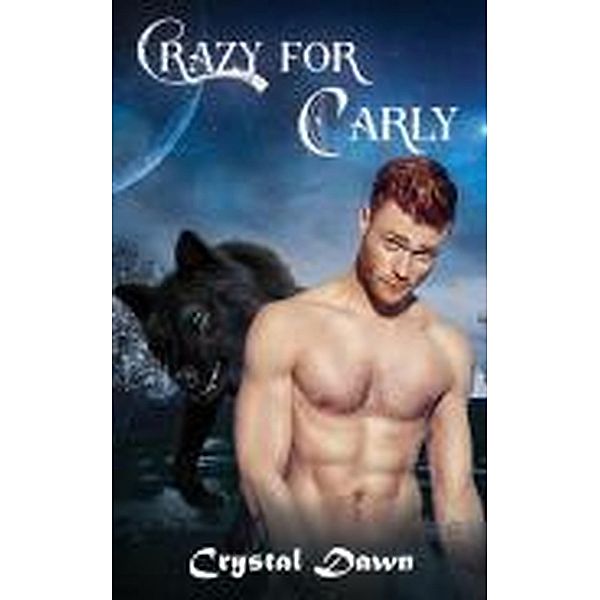 Crazy For Carly (Keepers of the Land, #5) / Keepers of the Land, Crystal Dawn