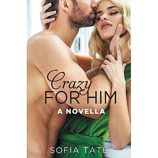 Crazy for Him, Sofia Tate