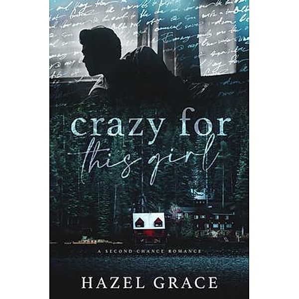 CRAZY FOR THIS GIRL, Hazel Grace