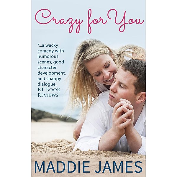 Crazy for You, Maddie James