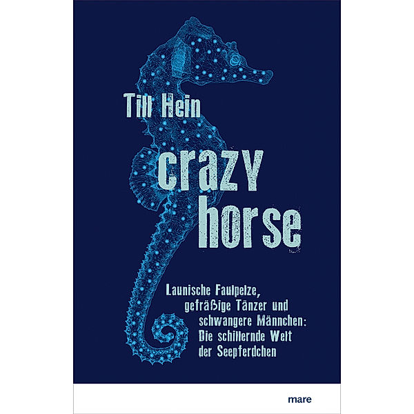 Crazy Horse, Till Hein