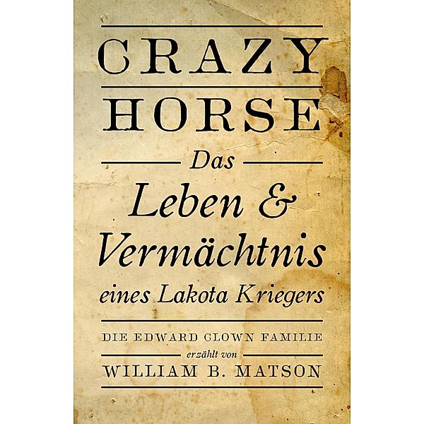 Crazy Horse - Das Leben & Vermächtnis eines Lakota-Kriegers, Edward (Familie) Clown