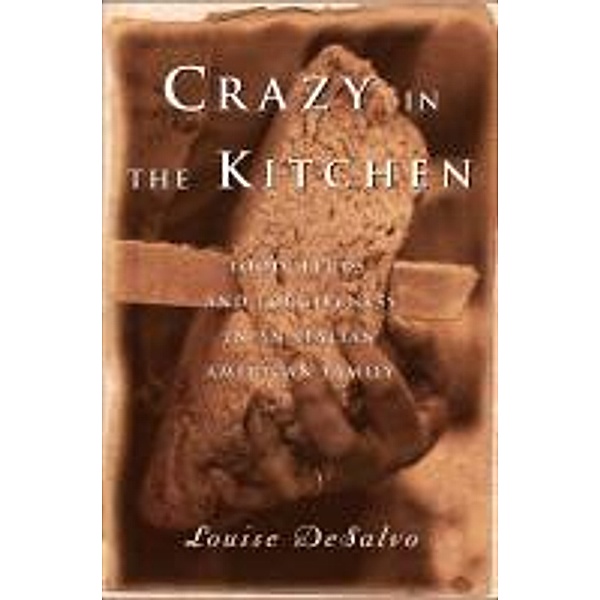 Crazy in the Kitchen, Louise DeSalvo