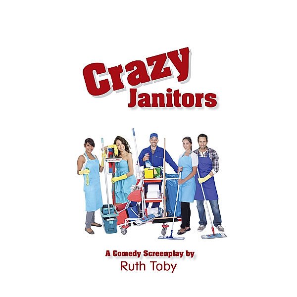 Crazy Janitors, Ruth Toby