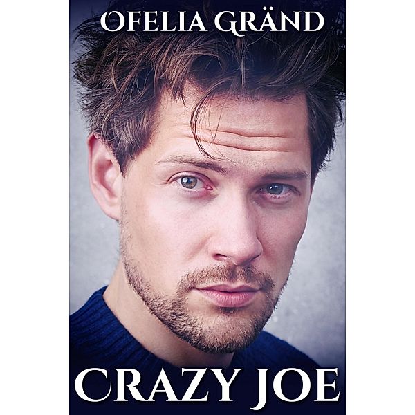 Crazy Joe / JMS Books LLC, Ofelia Grand