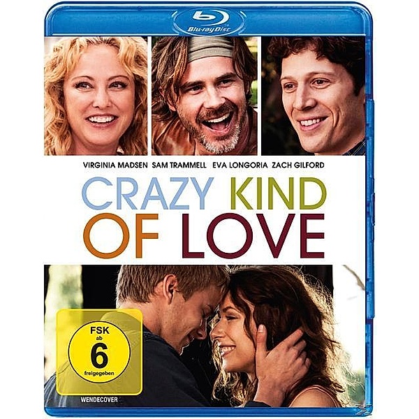 Crazy Kind of Love, Virginia Madsen, Zach Gilford, Eva Longoria