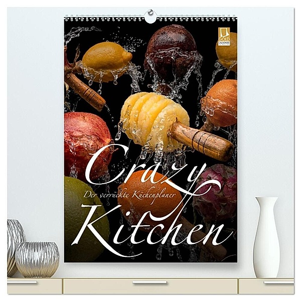 Crazy Kitchen - Der verrückte Küchenplaner (hochwertiger Premium Wandkalender 2024 DIN A2 hoch), Kunstdruck in Hochglanz, Olaf Bruhn