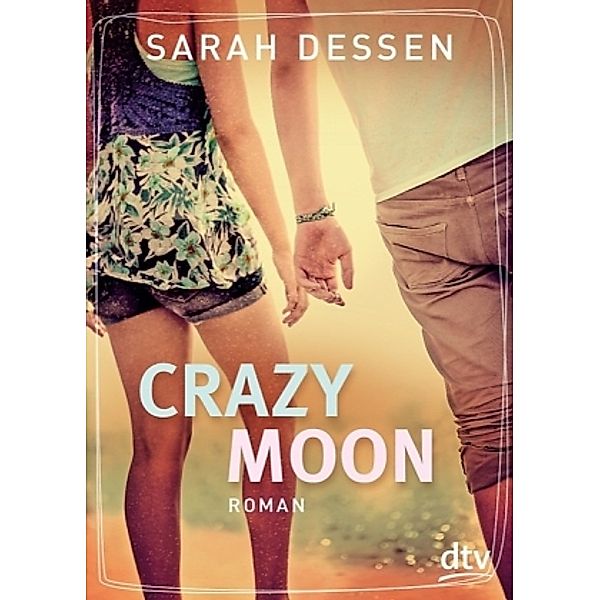 Crazy Moon, Sarah Dessen