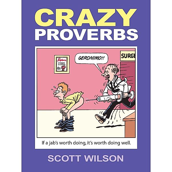 Crazy Proverbs / Scott Wilson, Scott Wilson