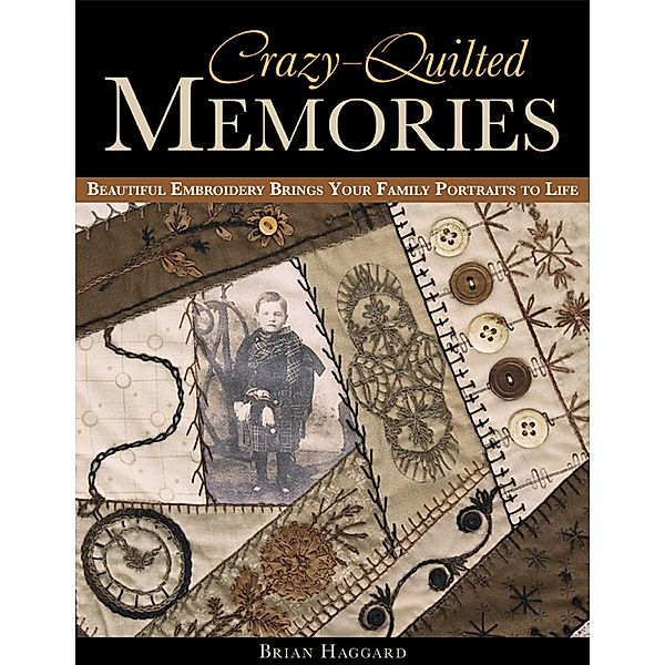 Crazy-Quilted Memories, Brian Haggard