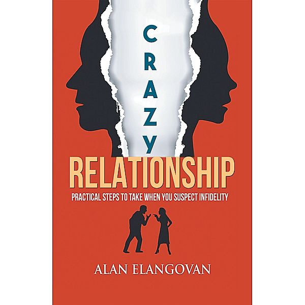 Crazy Relationships, Alan Elangovan