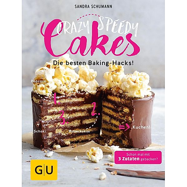 Crazy Speedy Cakes / GU Themenkochbuch, Sandra Schumann