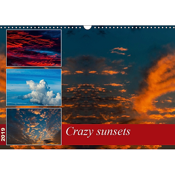 Crazy sunsets (Wall Calendar 2019 DIN A3 Landscape), Andy D.