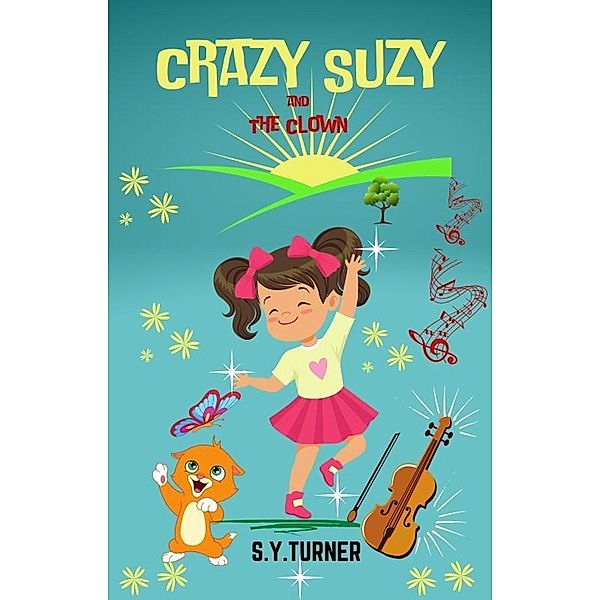 Crazy Suzy and The Clown (ORANGE BOOKS, #2) / ORANGE BOOKS, S. Y. Turner