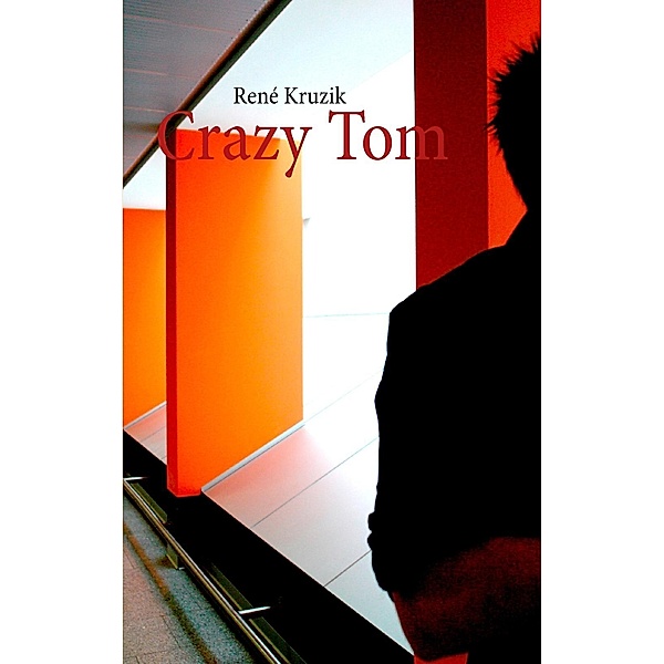 Crazy Tom, René Kruzik