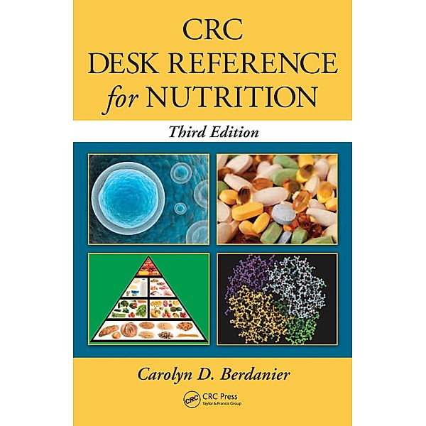 CRC Desk Reference for Nutrition, Carolyn D. Berdanier